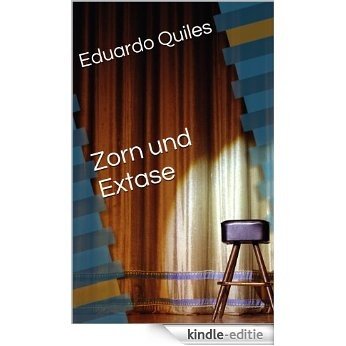 Zorn und Extase (Spanish Edition) [Kindle-editie]