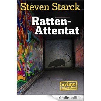Ratten-Attentat (German Edition) [Kindle-editie]