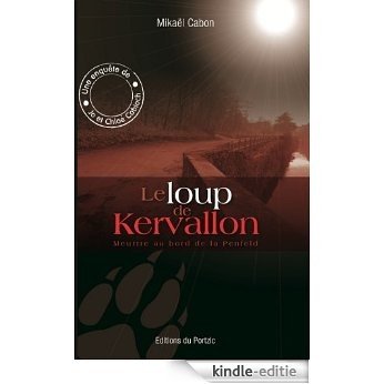 Le loup de Kervallon (Les enquêtes de Jo et Chloé Cabioch t. 1) (French Edition) [Kindle-editie]