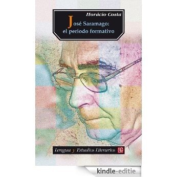 José Saramago: el periodo formativo (Educacion y Pedagogia) [Kindle-editie]
