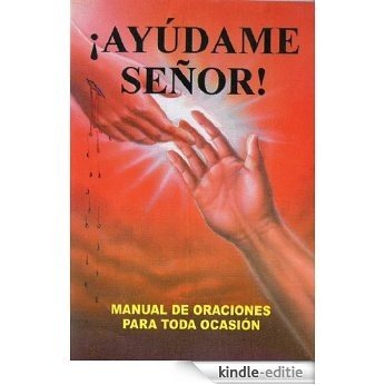 Ayúdame Señor (Spanish Edition) [Kindle-editie] beoordelingen