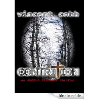 Contrition (The Angela Crossley Trilogy Book 2) (English Edition) [Kindle-editie]