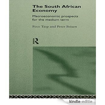 South African Economy: Macroeconomic Prospects for the Medium Term (Routledge Studies in Development Economics) [Kindle-editie]