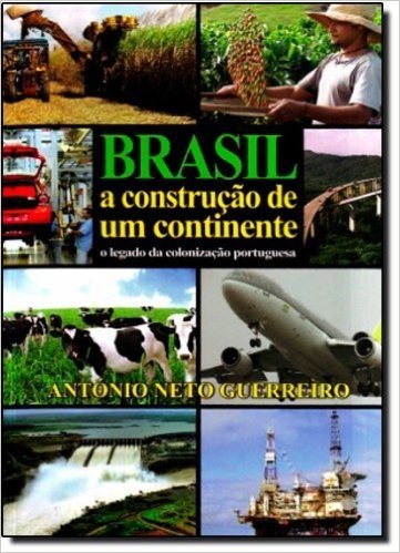 Brasil A Construção De Um Continente