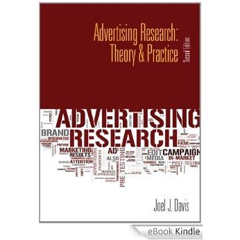 Advertising Research: Theory & Practice [Print Replica] [eBook Kindle]
