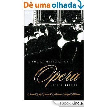 A Short History of Opera [eBook Kindle]