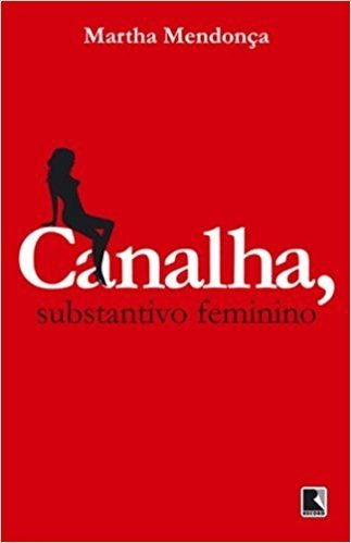 Canalha, Substantivo Feminino