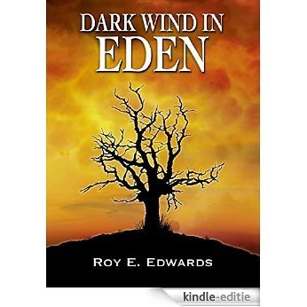 DARK WIND IN EDEN (English Edition) [Print Replica] [Kindle-editie]