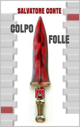 Colpo folle (Sulla Porta di Dite Vol. 26) (Italian Edition)