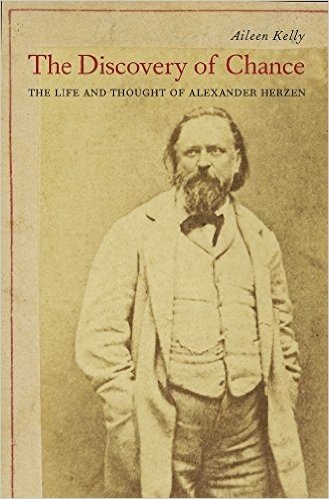 The Discovery of Chance: The Life and Thought of Alexander Herzen