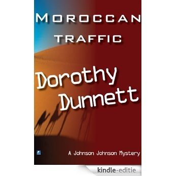 Moroccan Traffic (Johnson Johnson Book 7) (English Edition) [Kindle-editie]