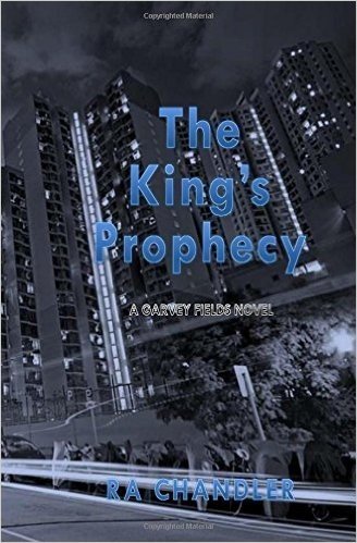 The King's Prophecy: A Garvey Fields Mystery