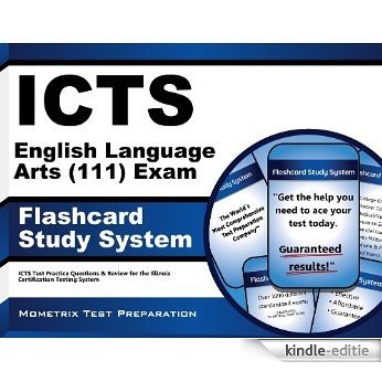 ICTS English Language Arts (111) Exam Flashcard Study System: ICTS Test Practice Questions & Review for the Illinois Certification Testing System (English Edition) [Kindle-editie]