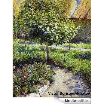 66 Color Paintings of Victor Elpidiforovich Borisov-Musatov - Russian Post-Impressionistic Painter (April 14, 1870 - November 8, 1905) (English Edition) [Kindle-editie] beoordelingen