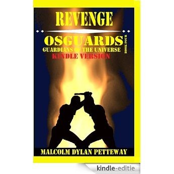 Revenge (Osguards: Guardians of the Universe Book 4) (English Edition) [Kindle-editie]