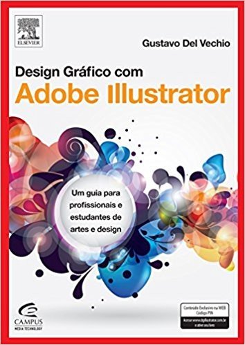 Design Gráfico com Adobe Illustrator. Um Guia Para Profissionais e Estudantes de Artes e Design baixar