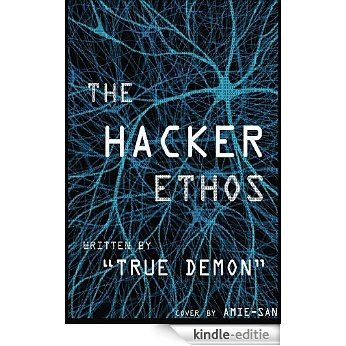 The Hacker Ethos (English Edition) [Kindle-editie]