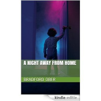 A Night Away From Home (English Edition) [Kindle-editie]