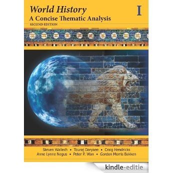 World History: A Concise Thematic Analysis, Volume One: 1 [Kindle-editie]