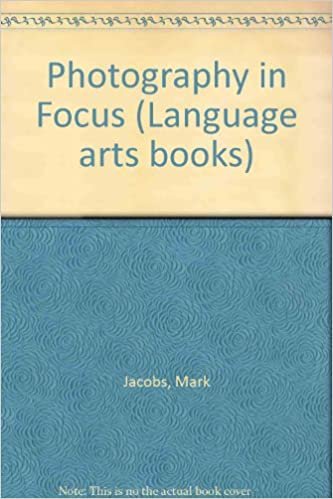 indir Photography in Focus (Language arts books)