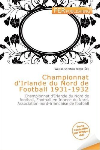 Championnat D'Irlande Du Nord de Football 1931-1932