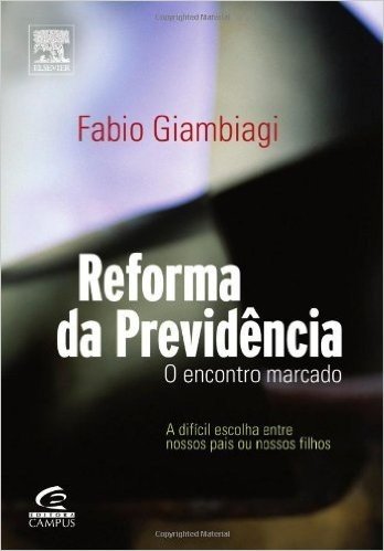 Reforma Da Previdência (Portuguese Edition)