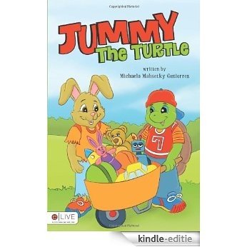 Jummy The Turtle [Kindle-editie]