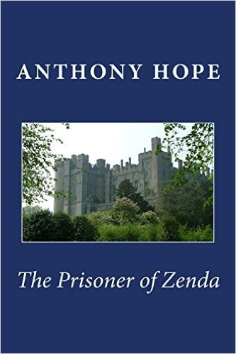 The Prisoner of Zenda [Large Print Edition]: The Complete & Unabridged Original Classic