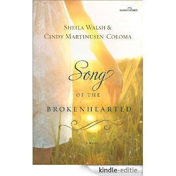 Song of the Brokenhearted (Women of Faith (Thomas Nelson)) (English Edition) [Kindle-editie]