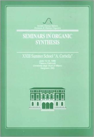 Seminars in Organic Synthesis XIII: Summer School "A. Corbella"