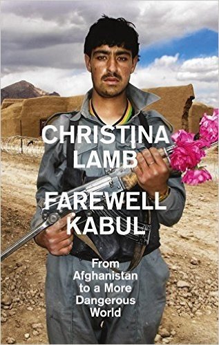 Farewell Kabul: From Afghanistan To A More Dangerous World: The War on Terror in Afghanistan