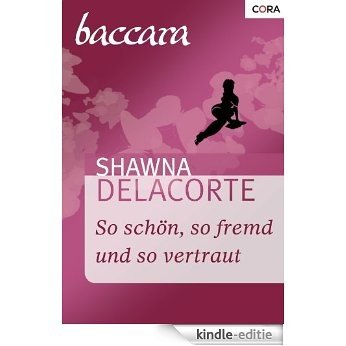 So schön, so fremd und so vertraut (German Edition) [Kindle-editie]