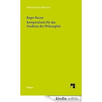 Kompendium für das Studium der Philosophie (Philosophische Bibliothek 683) (German Edition) [Print Replica] [Kindle-editie]