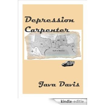 Depression Carpenter: A Gulf States Road Trip (English Edition) [Kindle-editie]