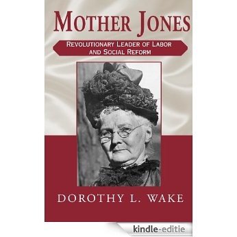 Mother Jones (English Edition) [Kindle-editie]