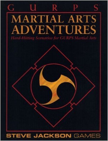 Gurp's Martial Arts Adventures: Hard-Hitting Scenarios for Gurp's Martial Arts