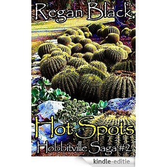 Hot Spots (Hobbitville Saga Book 2) (English Edition) [Kindle-editie]