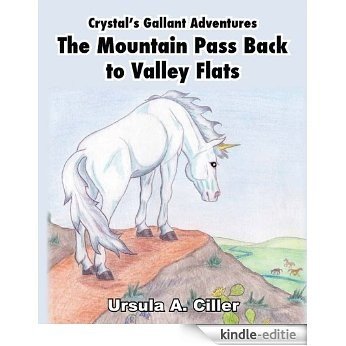Crystal's Gallant Adventures, The Mountain Pass Back to Valley Flats (English Edition) [Kindle-editie] beoordelingen