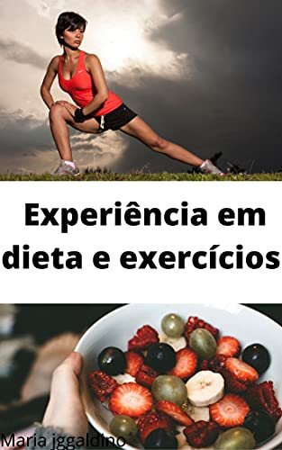 Experiência em dieta e exercícios: dieta e exercícios