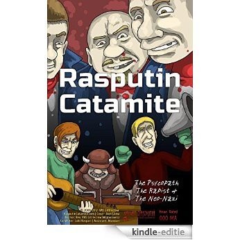 The Psychopath, The Rapist and The Neo-Nazi (Rasputin Catamite Book 0) (English Edition) [Kindle-editie]