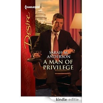 A Man of Privilege [Kindle-editie]