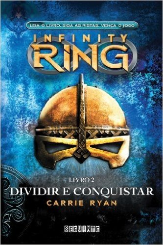 Dividir e conquistar - Infinity Ring - Livro 2