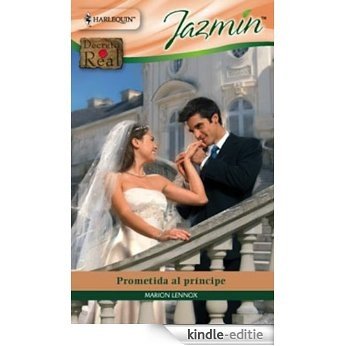 Prometida al príncipe (Miniserie Jazmín) [Kindle-editie]