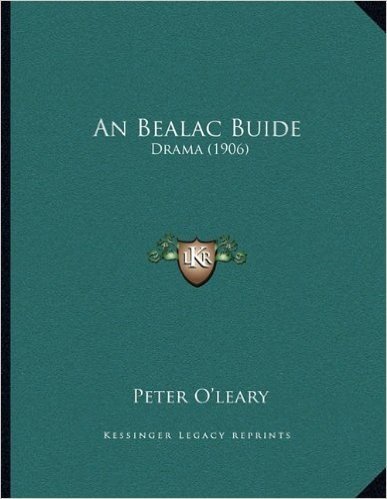 An Bealac Buide: Drama (1906)