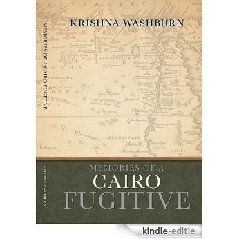 MEMORIES OF A CAIRO FUGITIVE (English Edition) [Kindle-editie]
