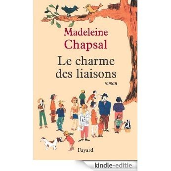 Le Charme des liaisons (Littérature Française) (French Edition) [Kindle-editie] beoordelingen