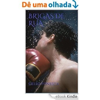 BRIGAS DE RUA [eBook Kindle]
