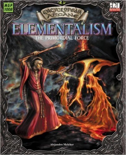 Encyclopaedia Arcane: Elementalism - The Primordial Force