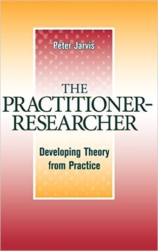 The Practitioner-Researcher: Developing Theory from Practice baixar