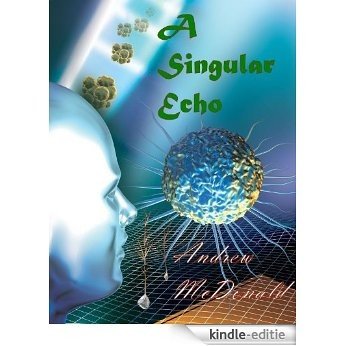A Singular Echo (English Edition) [Kindle-editie]